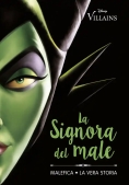 Immagine 0 di Signora Del Male. Malefica. La Vera Storia (la)