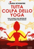 Immagine 0 di Tutta Colpa Dello Yoga