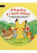 Immagine 0 di Pikachu E I Suoi Amici. Monpoke. Ediz. Illustrata