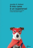 Immagine 0 di Mio Cane ? Un Supereroe (il)