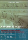 Immagine 0 di Architettura In Pixel