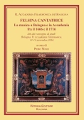 Immagine 0 di Felsina Cantatrice. La Musica