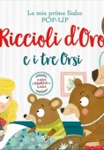 Immagine 0 di Riccioli D'oro E I Tre Orsi. Le Mie Prime Fiabe Pop-up. Ediz. A Colori