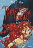 Immagine 0 di Principessa Dei Coralli. Principesse Del Regno Della Fantasia. Nuova Ediz.. Vol. 2