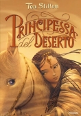 Immagine 0 di Principessa Del Deserto. Principesse Del Regno Della Fantasia. Nuova Ediz.. Vol. 3