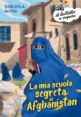 Immagine 0 di Mia Scuola Segreta In Afghanistan (la)