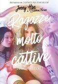 Immagine 0 di Cuori Spezzati. Ragazze Molto Cattive