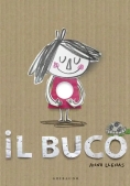 Immagine 0 di Buco. Ediz. Illustrata (il)