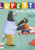 Immagine 0 di Lupetto Va Dal Dottore