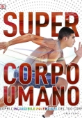 Immagine 0 di Super Corpo Umano