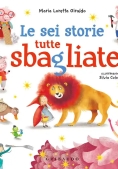 Immagine 0 di Le Sei Storie Tutte Sbagliate