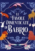 Immagine 0 di Favole Dimenticate Di Babrio