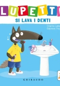 Immagine 0 di Lupetto Si Lava I Denti. Amico Lupo. Ediz. A Colori