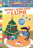 Immagine 0 di Natale E Altre Feste Con Lupo. Amico Lupo. Ediz. A Colori