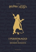 Immagine 0 di Harry Potter I Personaggi Del Mondo Magico