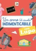 Immagine 0 di Anno (di Scuola) Indimenticabile Con Lupo. Amico Lupo. Ediz. A Colori (un)