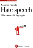 Immagine 0 di Hate Speech. Il Lato Oscuro Del Linguaggio