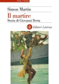 Immagine 0 di Martire. Storia Di Giovanni Berta (il)