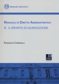 Immagine 0 di Manuale Di Diritto Amministrativo 3. Il Riparto Di Giurisdizione