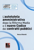 Immagine 0 di Autotutela Amministrativa Dopo La Riforma Madia E Il Nuovo Codice Dei Co