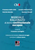 Immagine 0 di Manuale Ragionato - Diritto Costituzionale Europeo