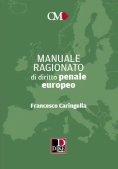 Immagine 0 di Manuale Ragionato Dir.penale Europeo