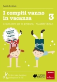 Immagine 0 di Compiti Vanno In Vacanza. Il Disfa-libro Per La Primaria. Classe Terza (i)