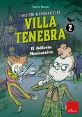 Immagine 0 di Misteri Matematici Di Villa Tenebra (i). Vol. 2: Il Folletto Musicattivo