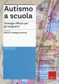 Immagine 0 di Autismo A Scuola. Strategie Efficaci Per Gli Insegnanti. Nuova Ediz. Con Contenuto Digitale Per Acce