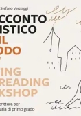 Immagine 0 di Racconto Realistico Con Il Metodo Wrw. Writing And Reading Workshop. Laboratorio Di Scrittura Per La