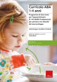 Immagine 0 di Curricolo Aba 1-4 Anni. Programmi Di Intervento Per L'apprendimento Di 140 Abilit? Fondamentali Per 