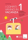 Immagine 0 di Compiti Vanno In Vacanza. Il Disfa-libro Per La Primaria. Classe Prima. Nuova Ediz. (i)