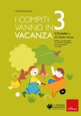 Immagine 0 di Compiti Vanno In Vacanza. Il Disfa-libro Per La Primaria. Classe Terza. Nuova Ediz. (i)