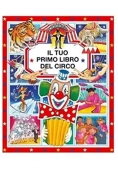 Immagine 0 di Il Tuo Primo Libro Del Circo