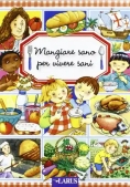 Immagine 0 di Il Tuo Primo Libro Del Mangiare Sano