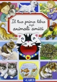 Immagine 0 di Il Tuo Primo Libro Degli Animali Amici