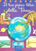 Immagine 0 di Il Tuo Primo Libro Della Terra