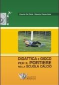 Immagine 0 di Didattica E Gioco Portiere Scuola Calcio