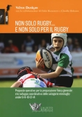 Immagine 0 di Non Solo Rugby E Non Solo Per