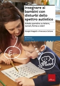 Immagine 0 di Insegnare Ai Bambini Con Disturbi Dello Spettro Autistico. Schede Operative Su Lettere, Numeri, Form