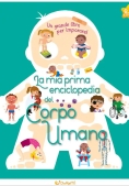 Immagine 0 di Mia Prima Enciclopedia Del Corpo Umano. Ediz. A Colori (la)