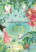 Immagine 0 di Fantastico Libro Delle Fate. Ediz. A Colori (il)