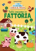 Immagine 0 di Tutti Insieme In Fattoria! I Miei Incredibili Cerca E Trova. Ediz. A Colori