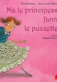 Immagine 0 di Ma Le Principesse Fanno Le Puzzette?