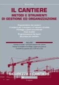 Immagine 0 di Il Cantiere - Metodi E Strumenti Di Gestione Ed Organizzazione