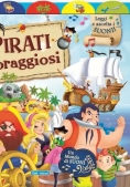 Immagine 0 di Pirati Coraggiosi. Ediz. Illustrata