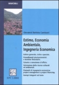 Immagine 0 di Estimo, Economia Ambientale, Ingegneria Economica