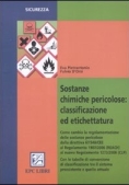 Immagine 0 di Sostanze Chimiche Pericolose: Classificazione Ed Etichettatura