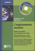 Immagine 0 di L'inquinamento Acustico. Regole E Procedure Per La Gestione Del Rumore