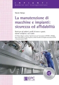 Immagine 0 di La Manutenzione Di Macchine E Impianti. Sicurezza Ed Affidabilita'Â .